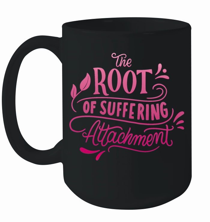 the root of suffe ring attachment Ceramic Mug