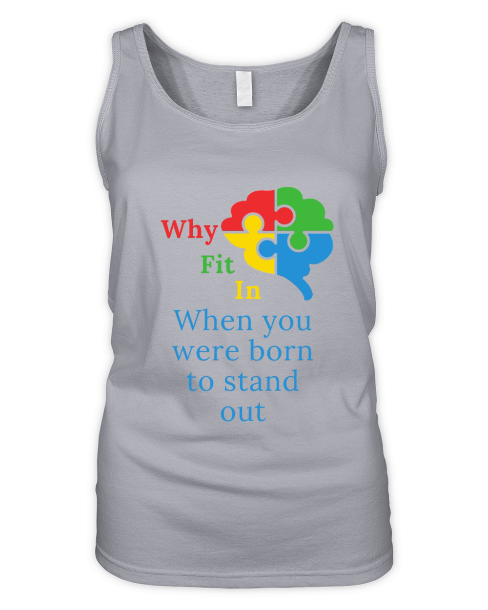 Why fit in when you were born to stand out Organic Women's Tank Top