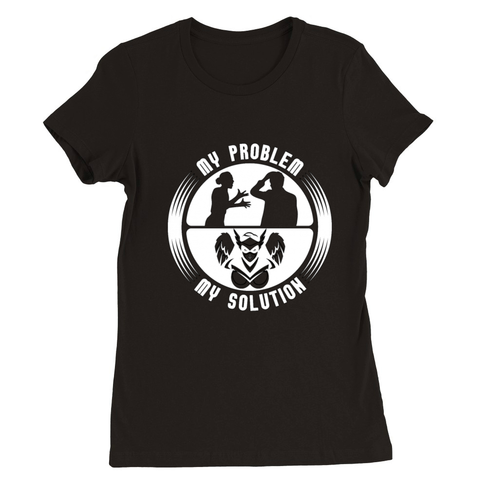 Valkyries My Problem My Solution Pictogram Dad Mom Premium Womens Crewneck T-shirt