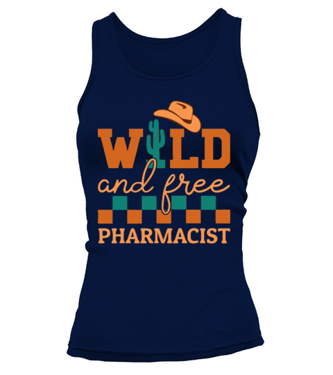 Wild And Free Pharmacist Cowboy Tank top Woman
