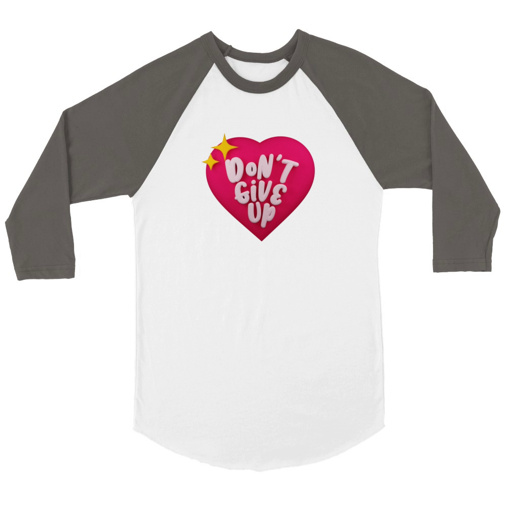 Dont give up Unisex ¾ sleeve Raglan T-shirt