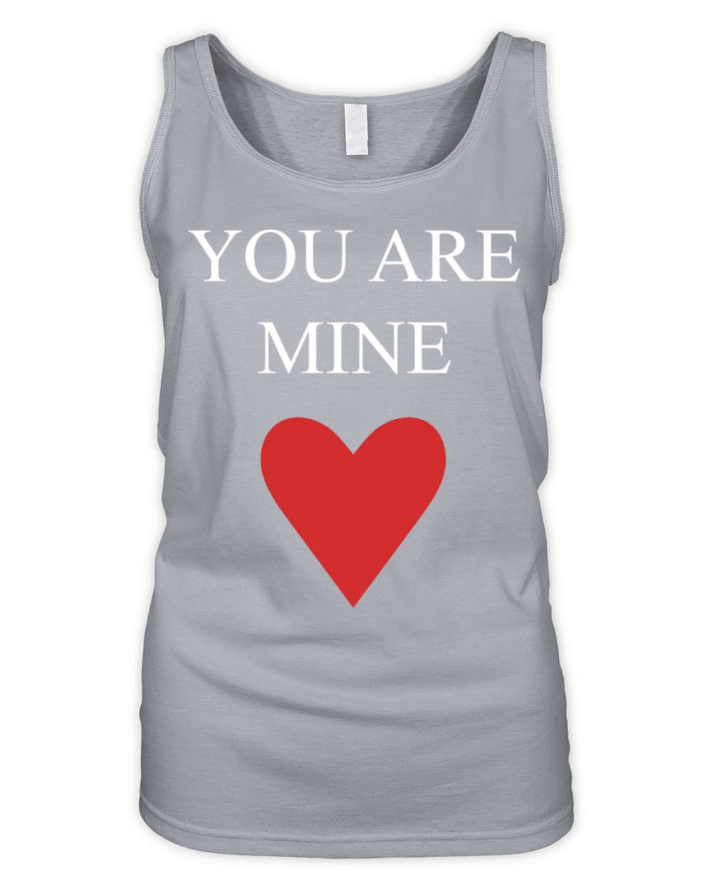 You Are Mine Organic Women's Tank Top