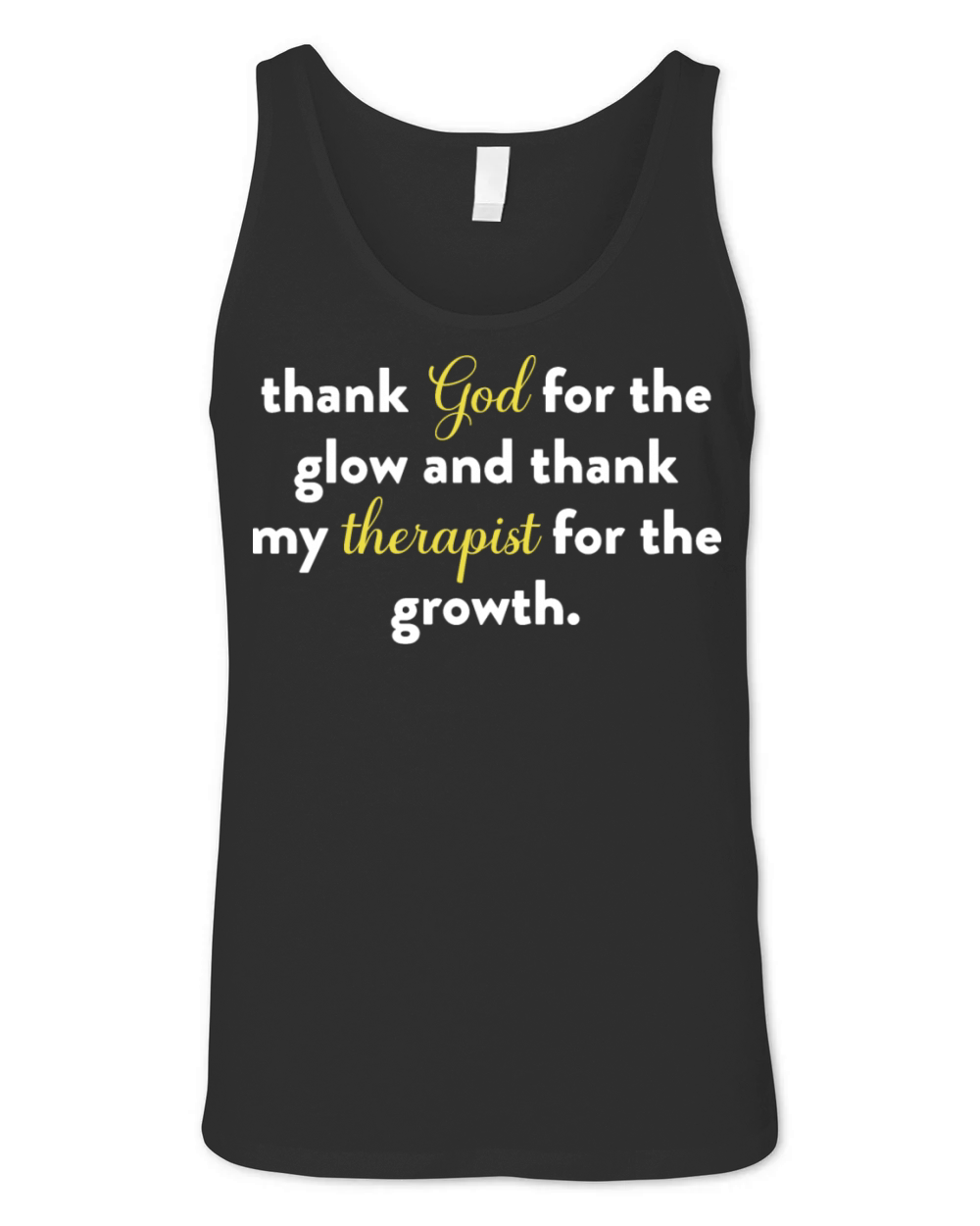 Thank God For The Glow And Thank My Therapist Unisex Jersey Tank