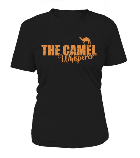 The Camel Whisperer Desert Dromedary Animal Women's T-Shirt