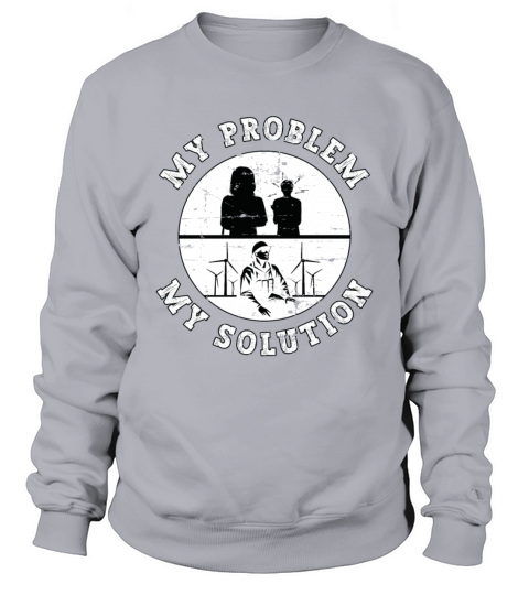 Wind Turbine Tech My Problem My Pictogram Dad Mom Sweatshirt Unisex