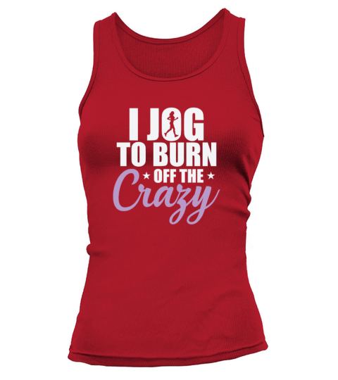 I Jog to burn off the Crazy Jogging Running Tank top Woman