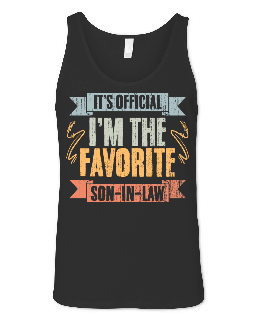 Funny Family Humor Its Official Im The Favorite Unisex Jersey Tank