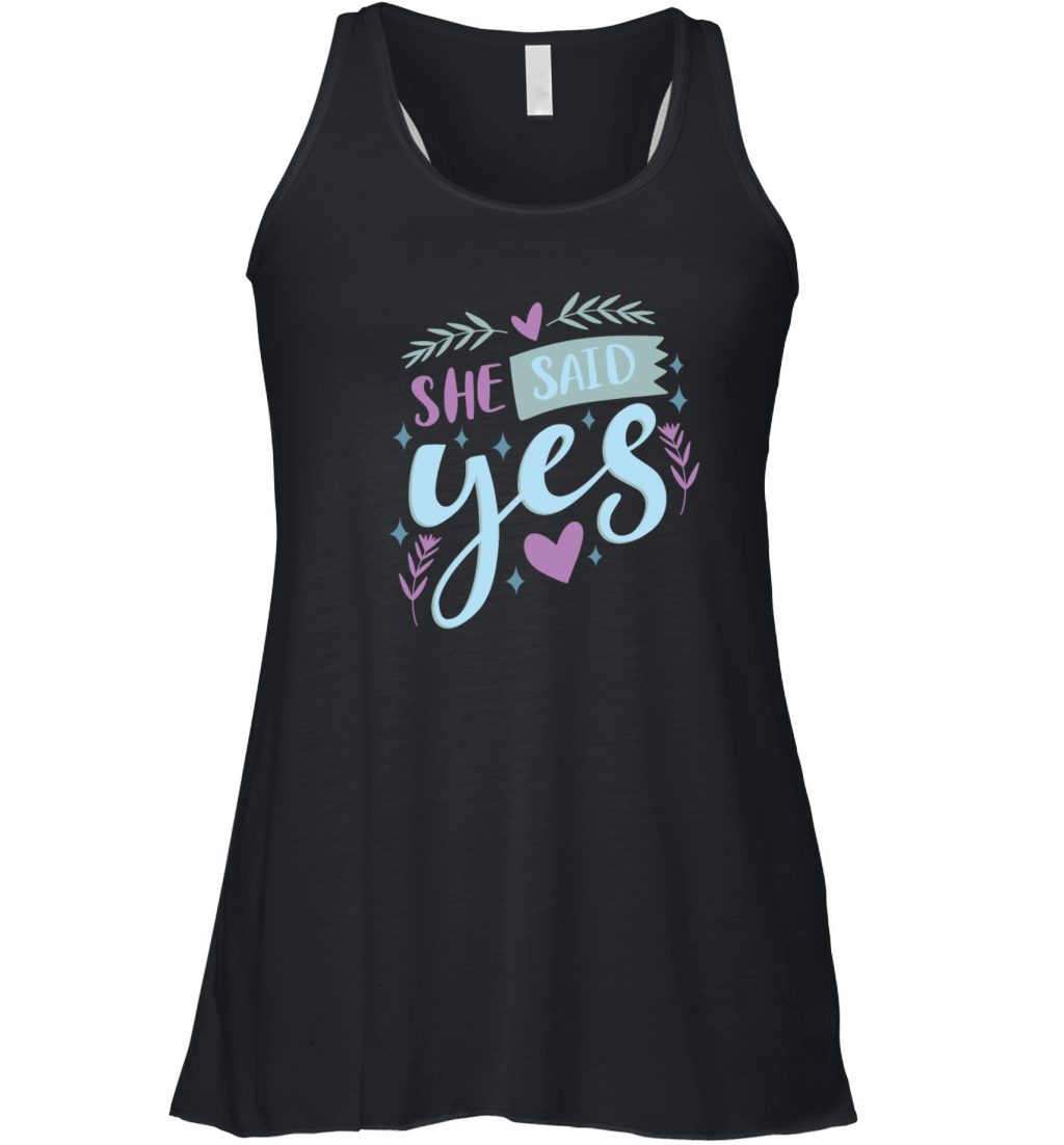 she said yes Women's Flowy Tank Top