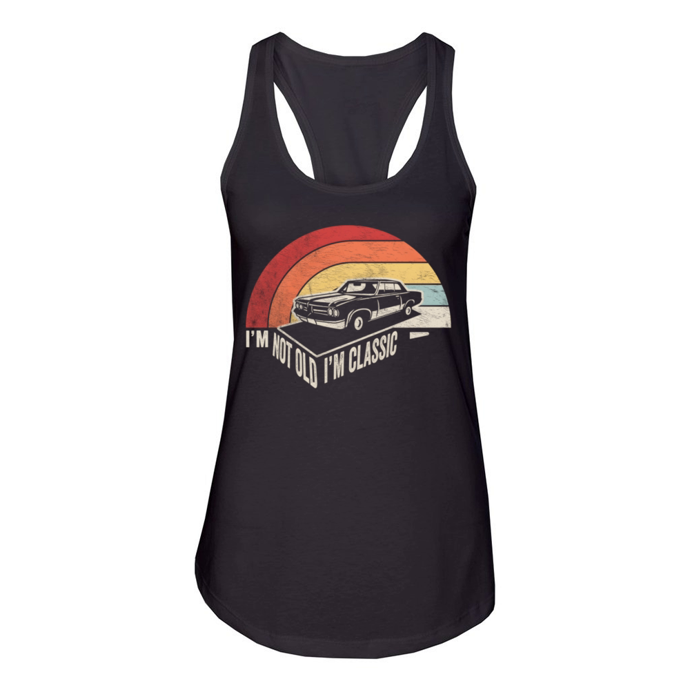 Car IM Not Old IM Car Women's Racerback Tank