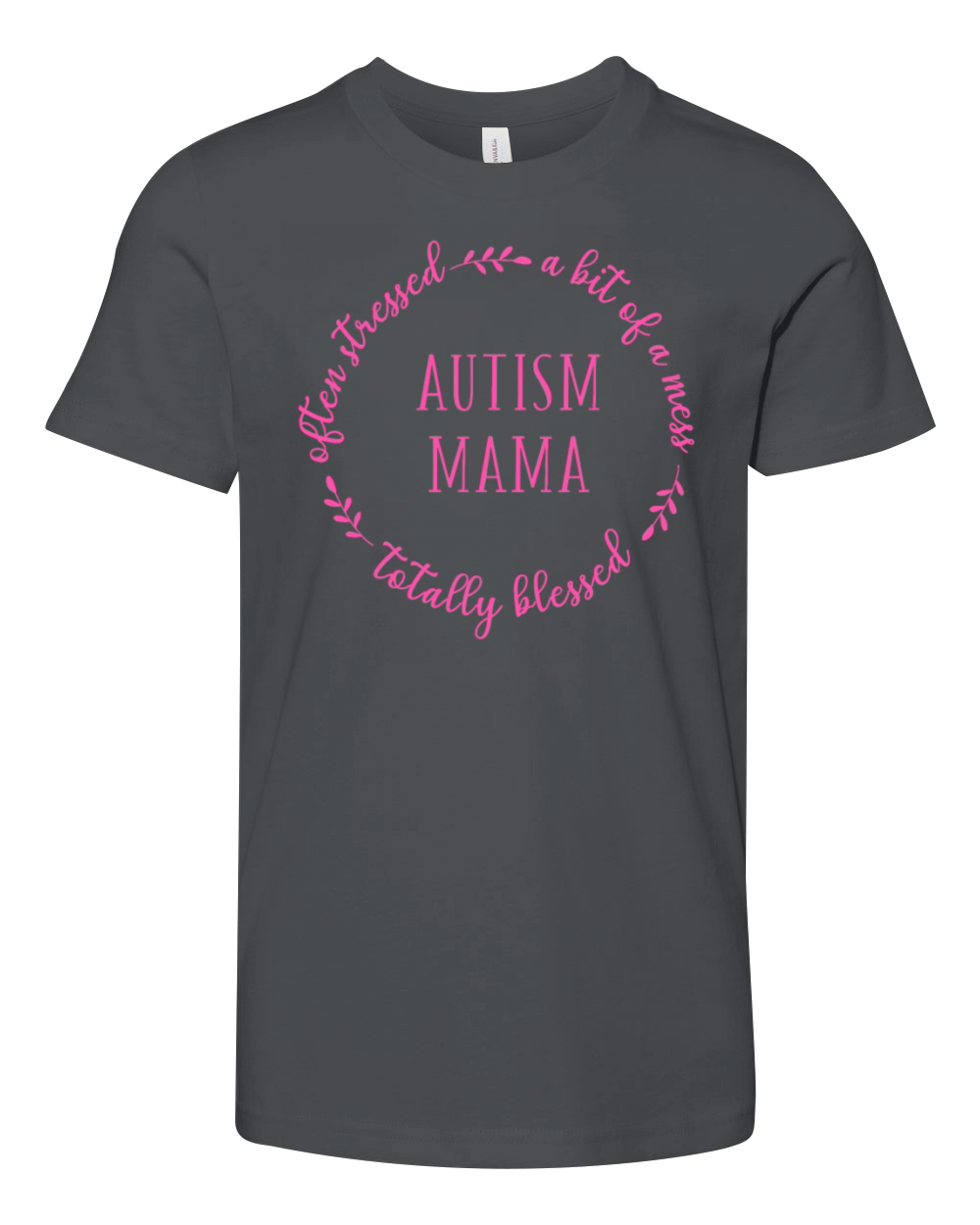 Autism Mama Often Stressed A Bit Of A Mess Totally Youth Unisex Jersey Tee