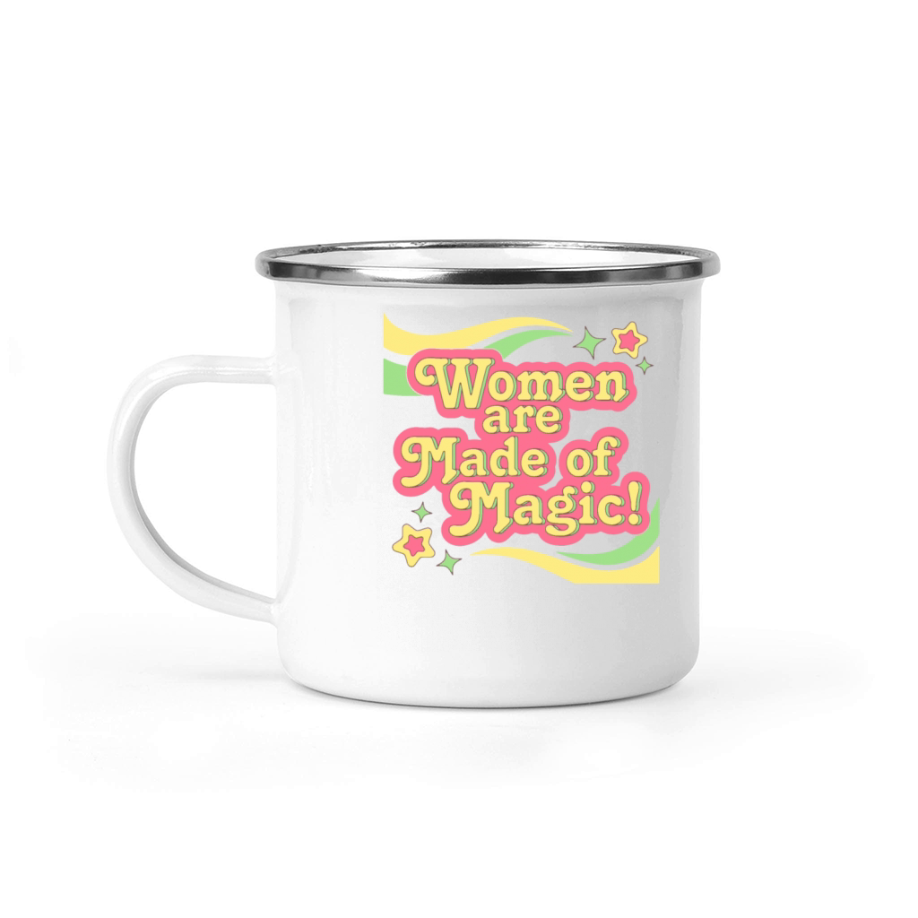 Funny Women are made of magic Quote Camping Mug