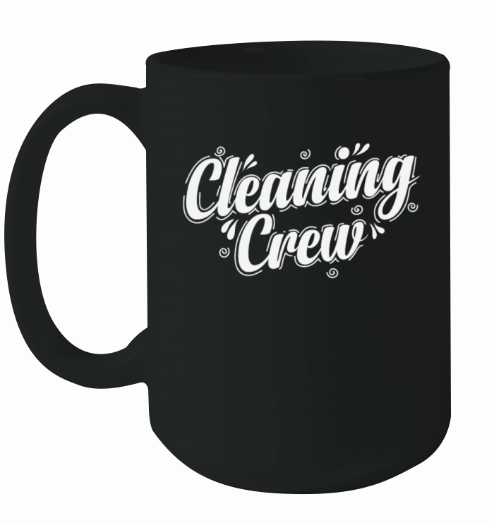 Cleaning Crew Janitor Profession Work Ceramic Mug