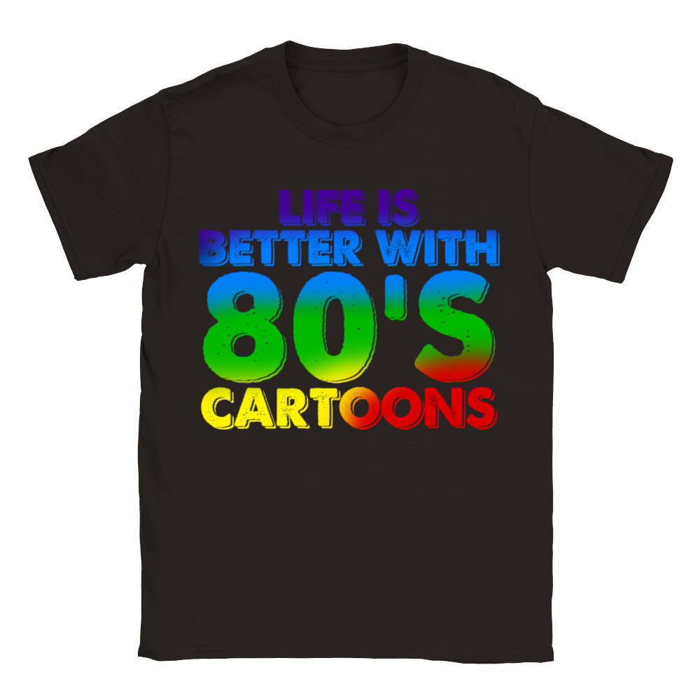 Life Is Better With 80s Cartoons Classic Kids Crewneck T-shirt