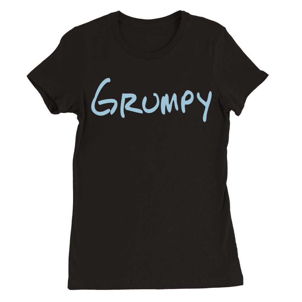 Grumpy Premium Womens Crewneck T-shirt