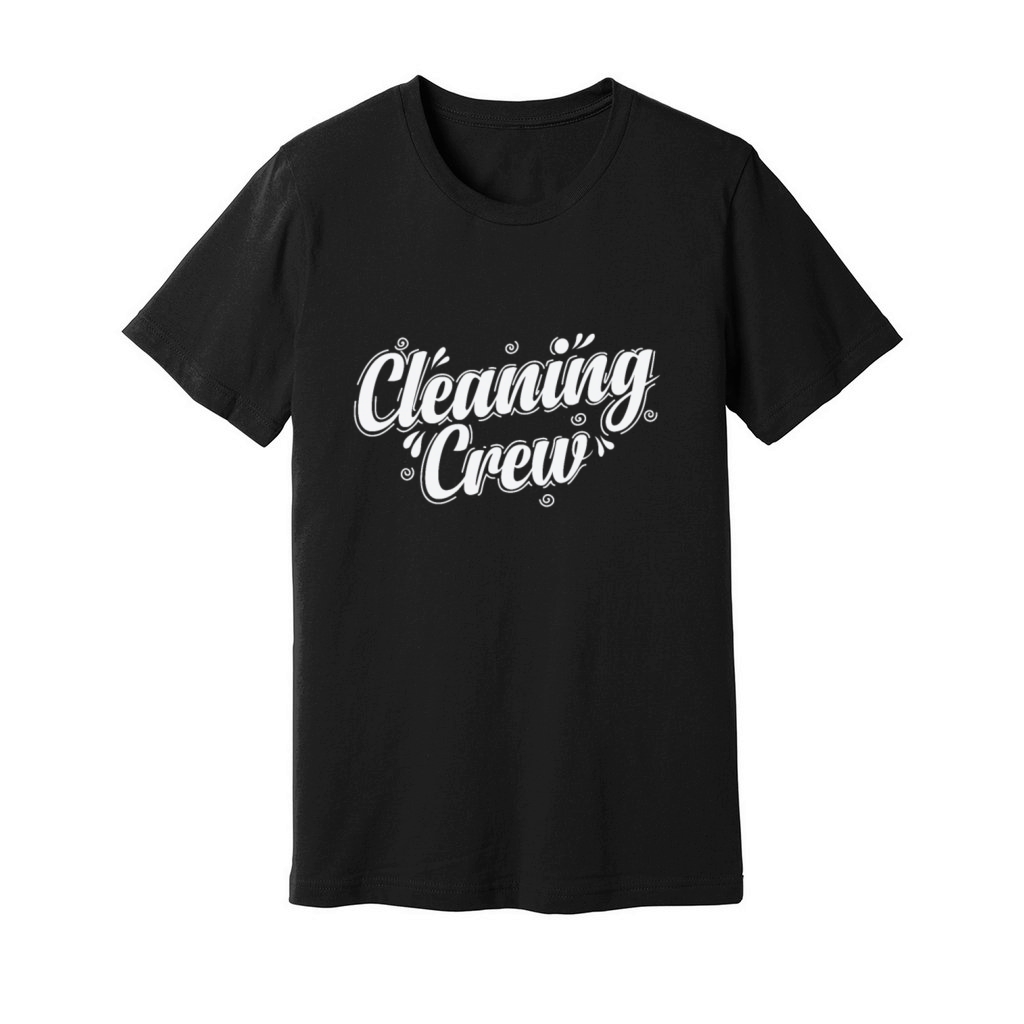 Cleaning Crew Janitor Profession Work Unisex Jersey Tee