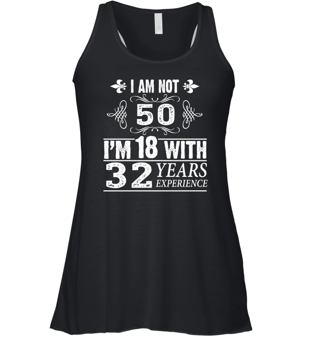 Funny 50th Birthday TShirt - I Am Not 50 Women's Flowy Tank Top