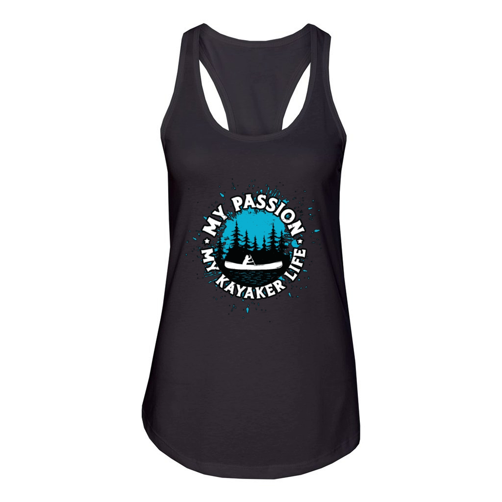 Kayaker My Passion My Kayaker Life Water Sports Women's Racerback Tank