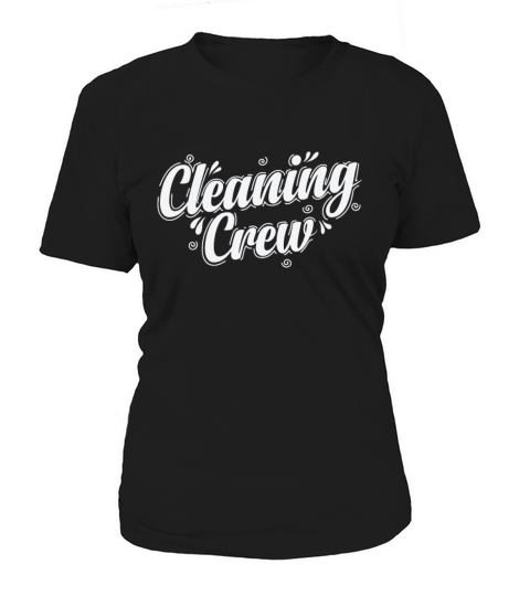 Cleaning Crew Janitor Profession Work Women's T-Shirt