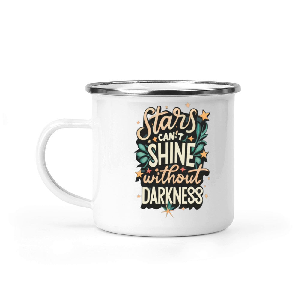 Stars can t shine without darkness Camping Mug