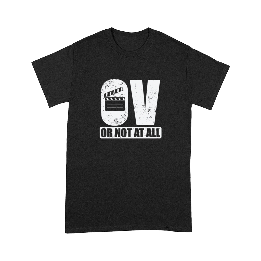 OV or not at all Movies Language Sound Comfort T-shirt