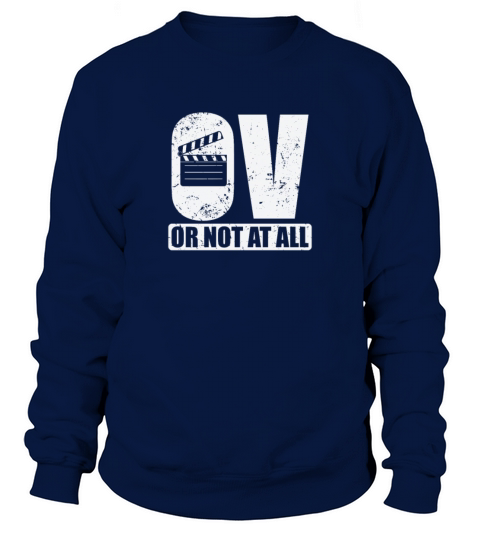 OV or not at all Movies Language Sound Sweatshirt Unisex
