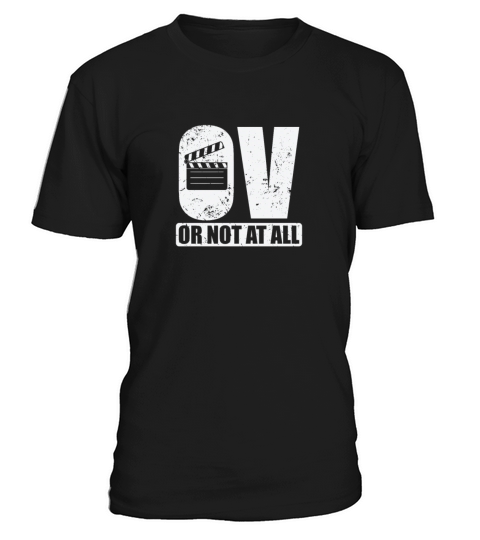OV or not at all Movies Language Sound T-Shirt Unisex