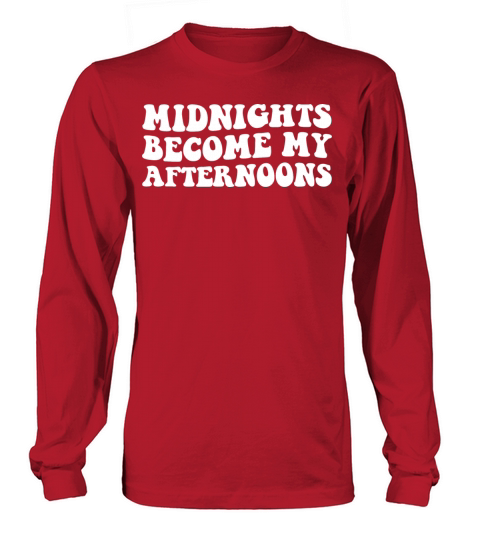 Midnights Become My Afternoons Long sleeved Unisex