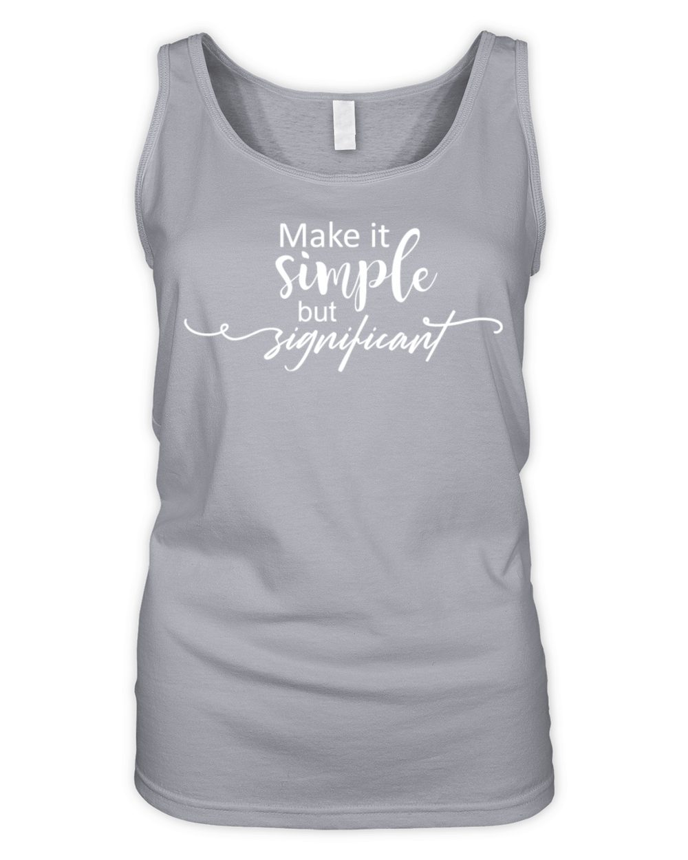 Make it simple but significant Organic Women's Tank Top