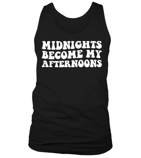 Midnights Become My Afternoons Tank Top Unisex