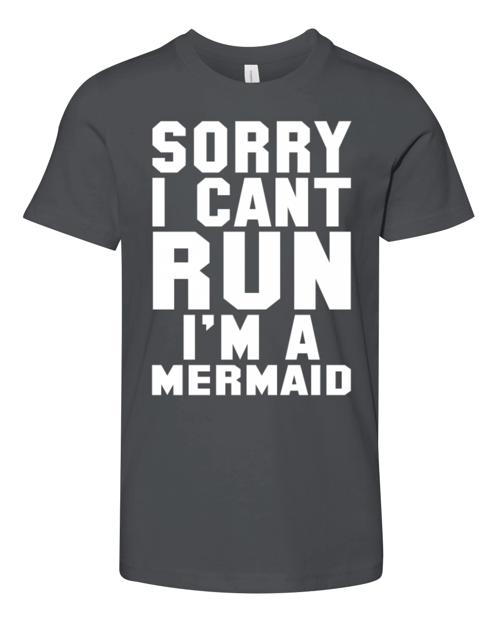 I cant run Im a Mermaid Youth Unisex Jersey Tee