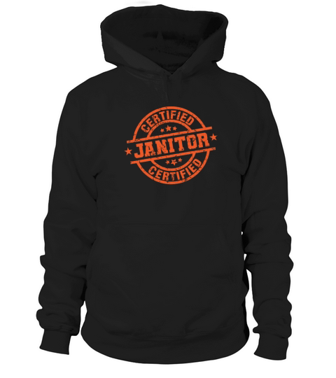 Certified Janitor Profession Work Hoodie Unisex