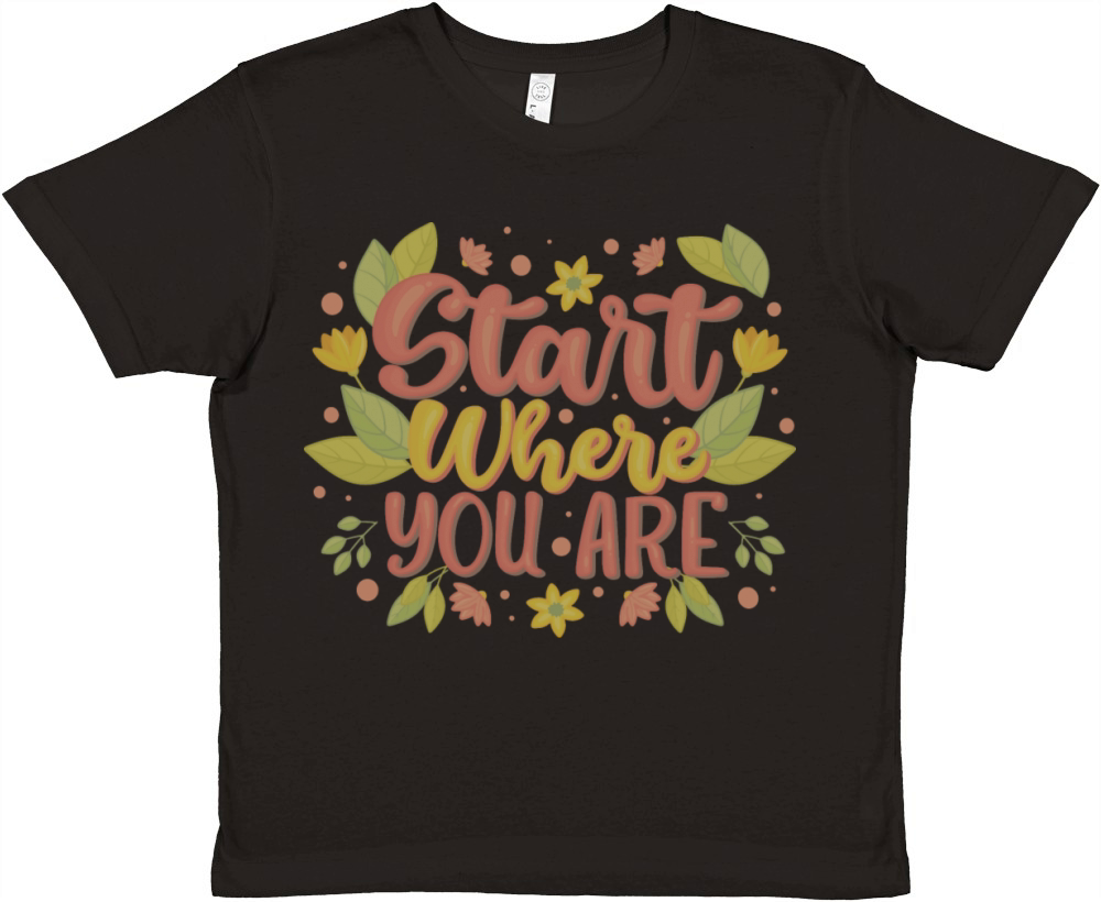 START WHERE YOU ARE Premium Kids Crewneck T-shirt