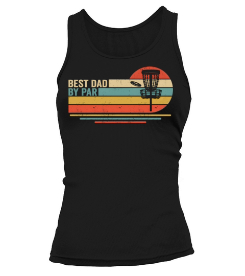 Best Dad By Par Disc Golf Dad Di Golf Golfer Tank top Woman