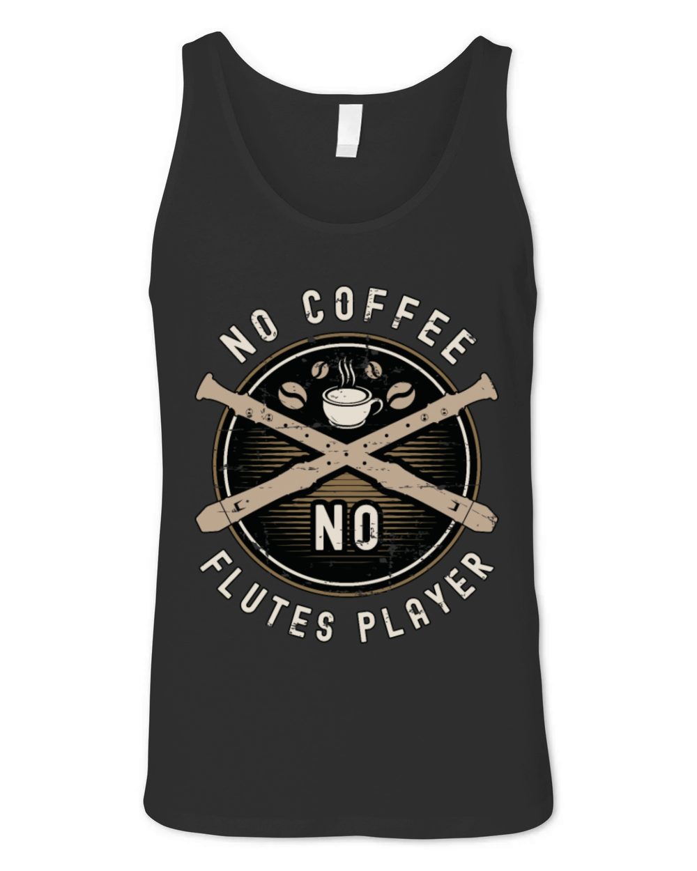 Flutes Player No Coffee No Flutist Coffee Lover Unisex Jersey Tank
