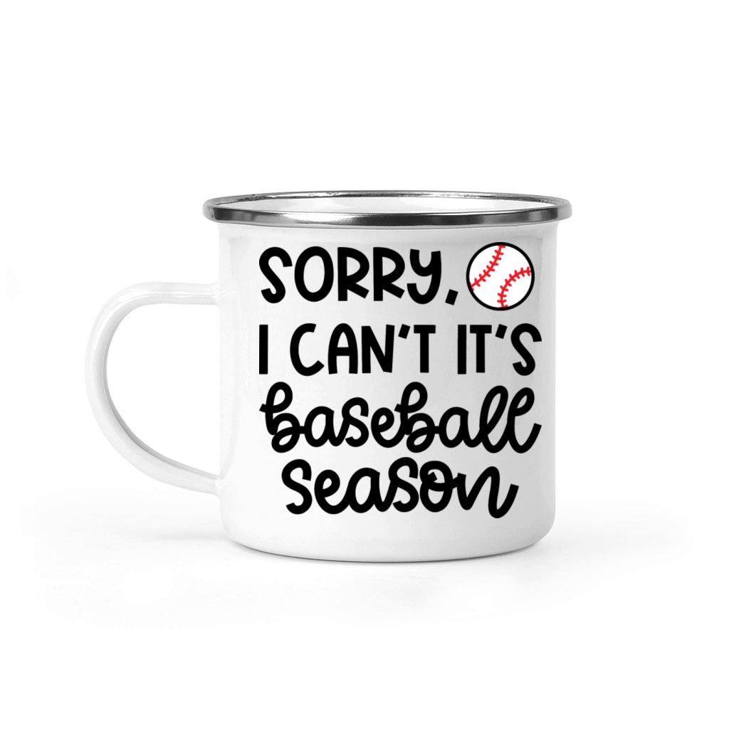 Sorry I Can t It s Baseball Season Baseball Player Camping Mug
