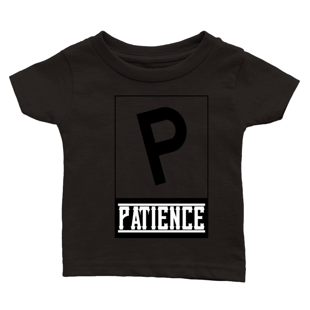patience sign design Classic Baby Crewneck T-shirt