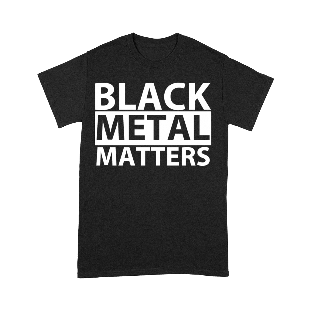 Black Metal Matters Premium T-shirt