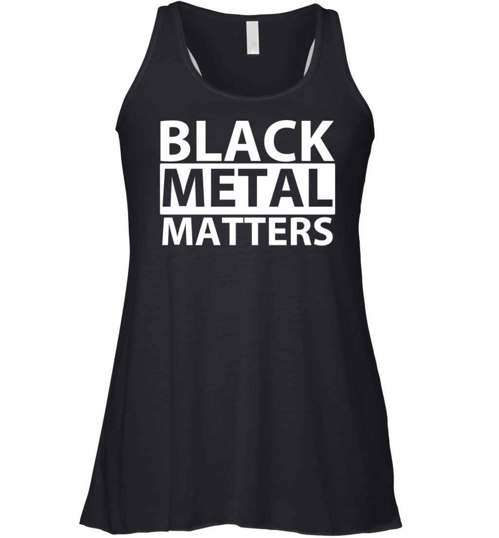 Black Metal Matters Women's Flowy Tank Top