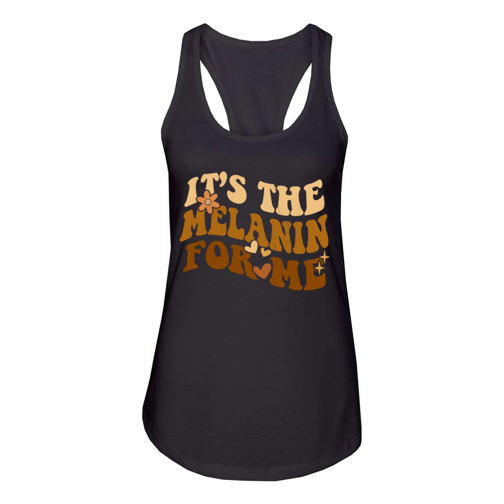 Groovy Its the Melanin for Me Melanated Black Women's Racerback Tank