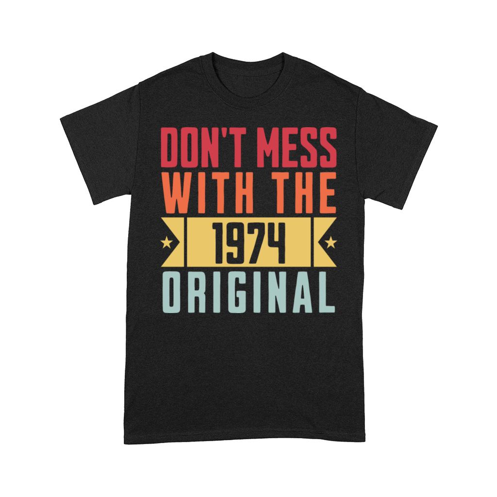 1974 Original Birthday gift Comfort T-shirt
