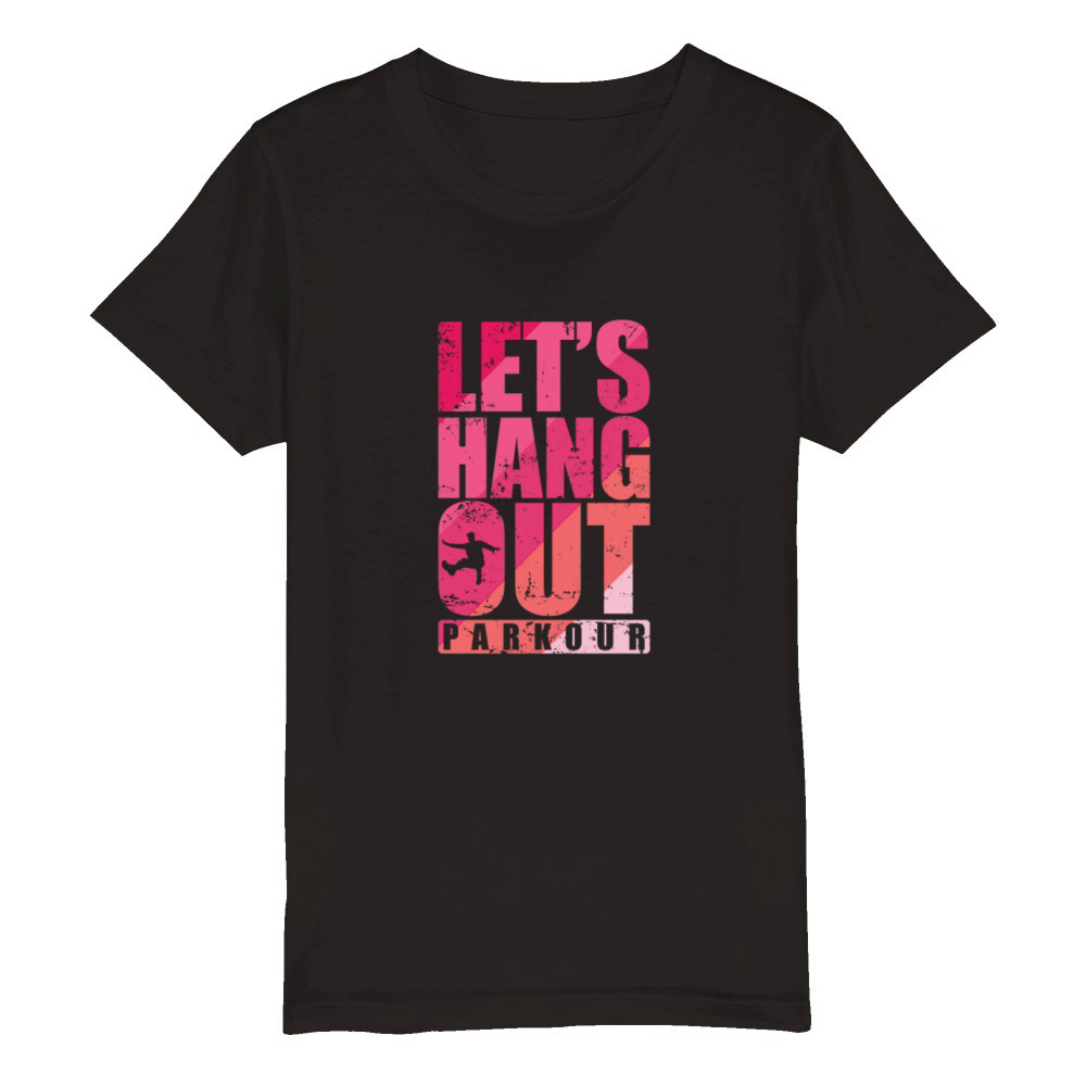 Lets Hang out Parkour Sport Fitness Organic Kids Crewneck T-shirt