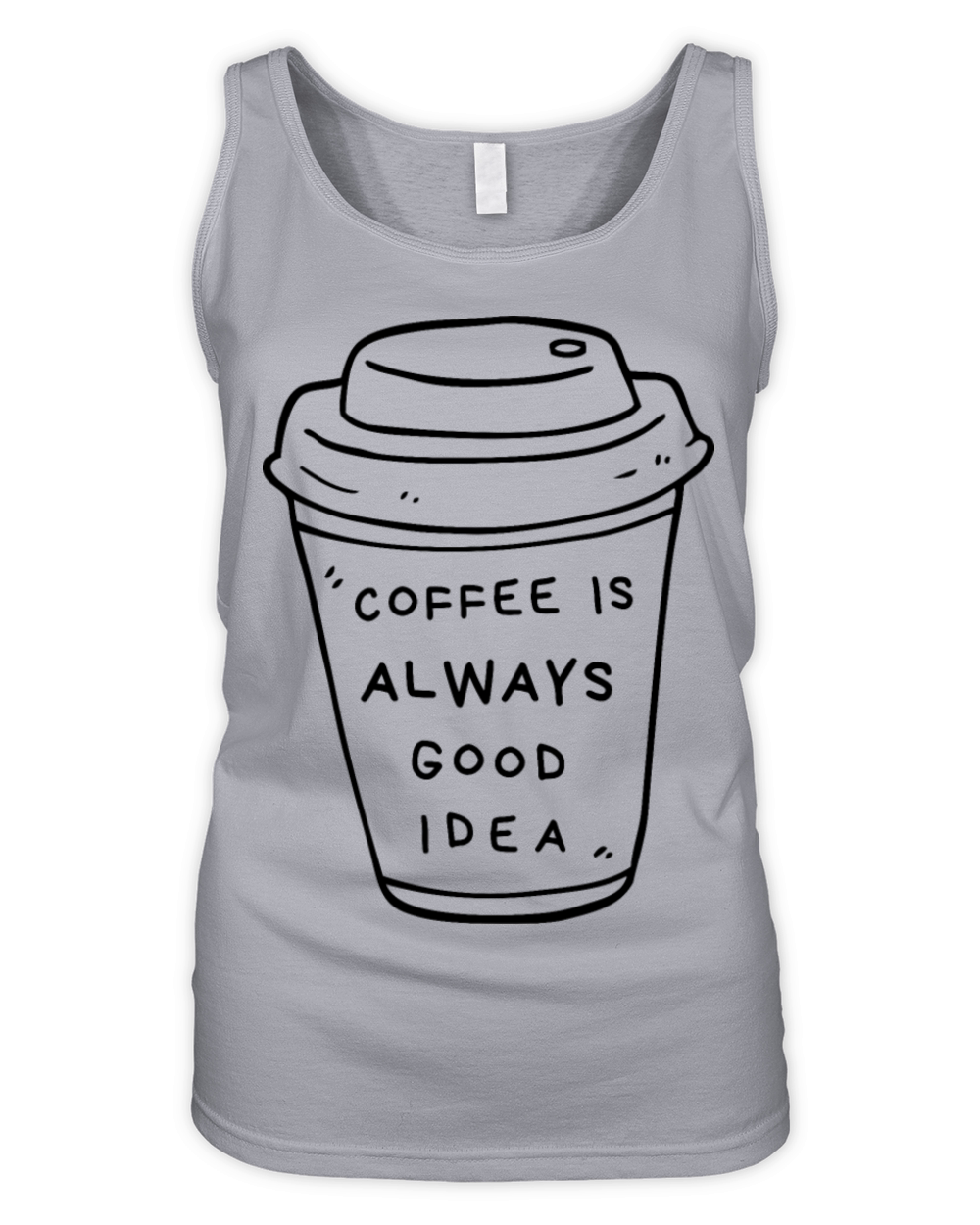 coffee is always a good idea Organic Women's Tank Top