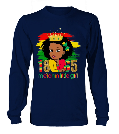 Melanin Little Girl Black History Month Long sleeved Unisex