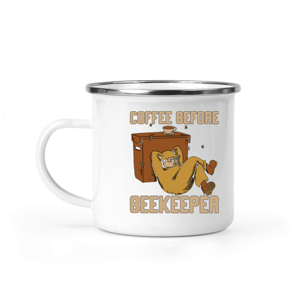 Beekeeper Coffee Before Beekeeping Coffee Lover Camping Mug