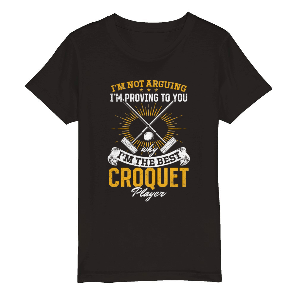 Croquet - Im proving to you why Im the best Croq Organic Kids Crewneck T-shirt