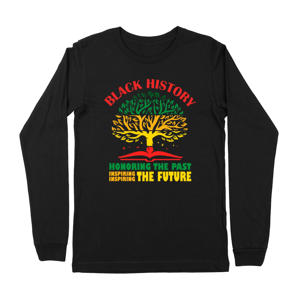 Honoring Past Inspiring The Future Black History Premium Long Sleeve
