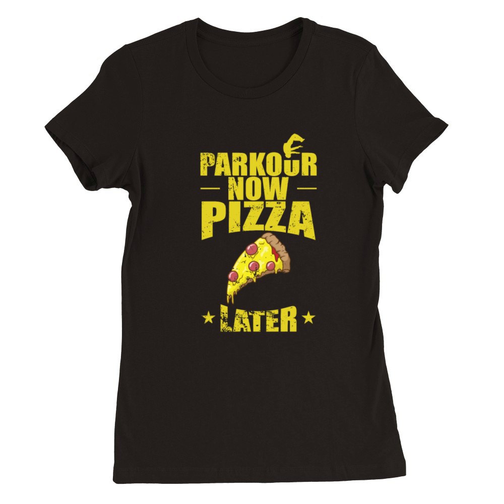 Parkour now Pizza later Sport Training Premium Womens Crewneck T-shirt