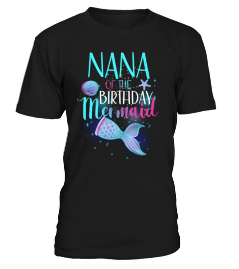 Nana Of The Mermaid Family T-Shirt Unisex