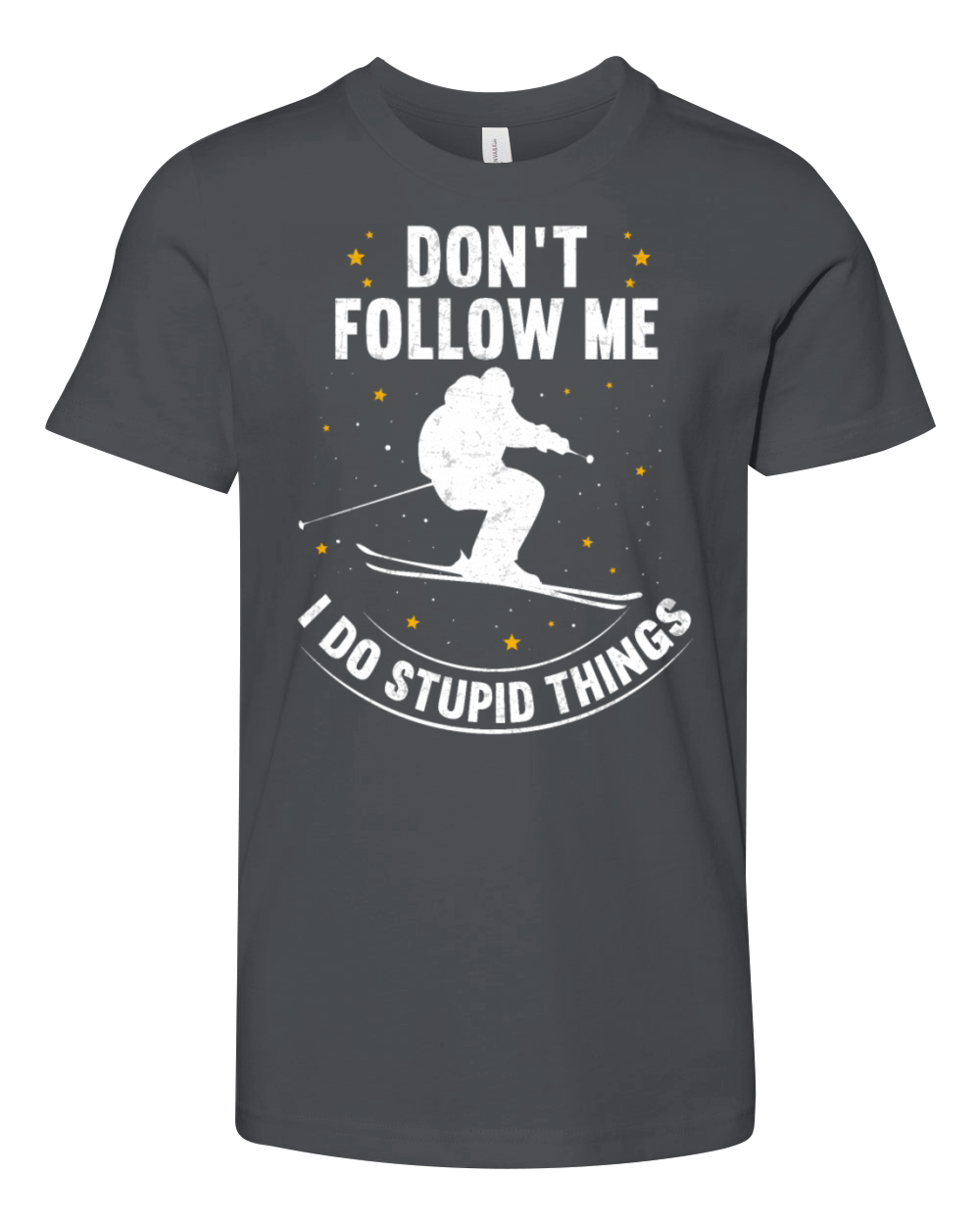 Funny Ski Quote Dont Follow Me Skiing Freestyle Youth Unisex Jersey Tee