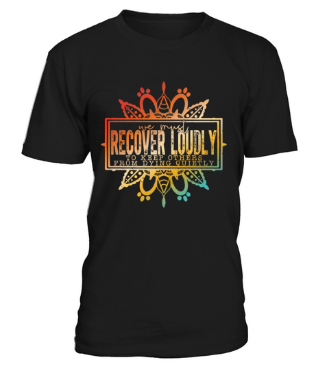 We Must Recover Loudly To Keep Others From Dying Q T-Shirt Unisex